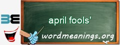 WordMeaning blackboard for april fools'